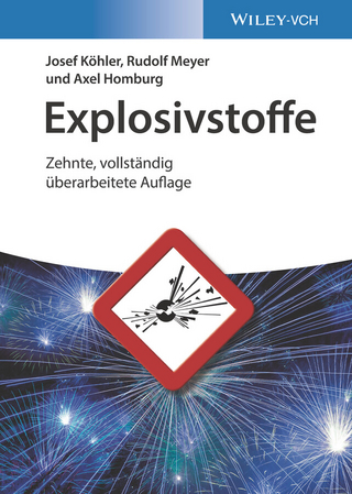 Explosivstoffe - Josef Köhler; Rudolf Meyer; Axel Homburg