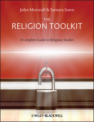 The Religion Toolkit - John Morreall; Tamara Sonn