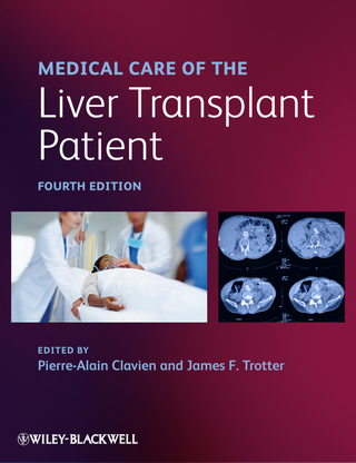 Medical Care of the Liver Transplant Patient - Pierre-Alain Clavien; James F. Trotter