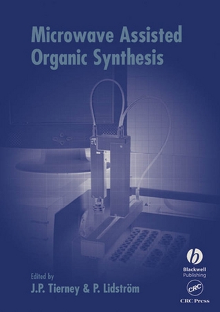 Microwave Assisted Organic Synthesis - Jason Tierney; Pelle Lidstrom