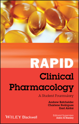 Rapid Clinical Pharmacology - Andrew Batchelder; Charlene Rodrigues; Ziad Alrifai; Adrian Stanley