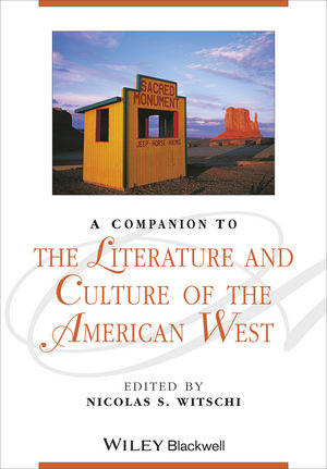 A Companion to the Literature and Culture of the American West - Nicolas S. Witschi
