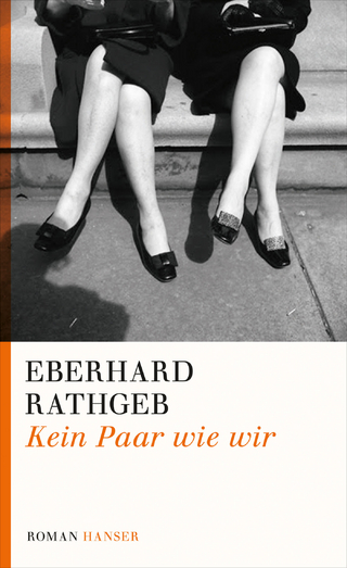 Kein Paar wie wir - Eberhard Rathgeb