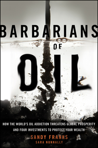 Barbarians of Oil - Sandy Franks; Sara Nunnally