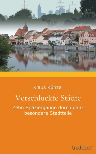 Verschluckte Städte - Klaus Künzel