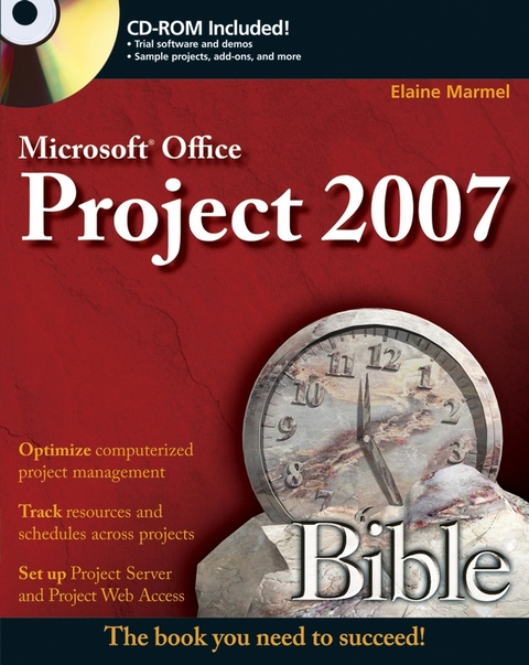 Microsoft Project 2007 Bible - Elaine Marmel