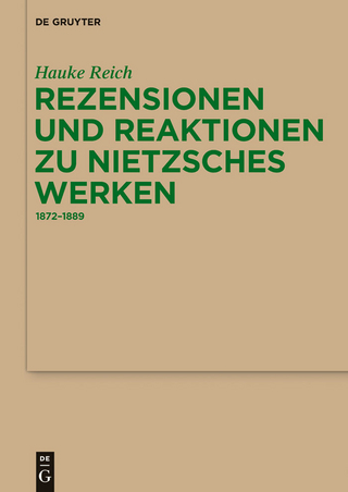 Rezensionen und Reaktionen zu Nietzsches Werken - Hauke Reich