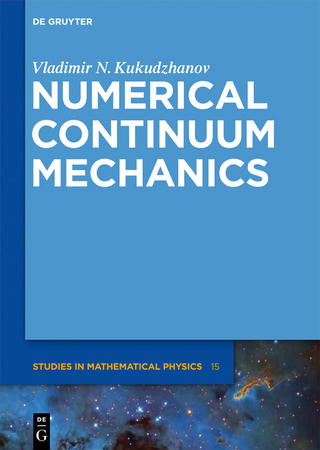 Numerical Continuum Mechanics - Vladimir N. Kukudzhanov