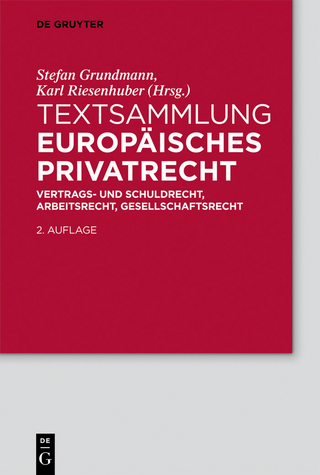 Textsammlung Europäisches Privatrecht - Stefan Grundmann; Karl Riesenhuber