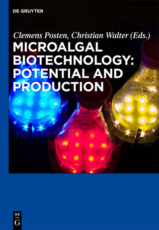Microalgal Biotechnology: Potential and Production - Clemens Posten; Christian Walter
