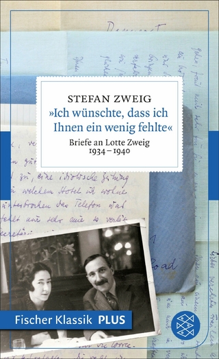 »Ich wünschte, dass ich Ihnen ein wenig fehlte« - Stefan Zweig; Oliver Matuschek