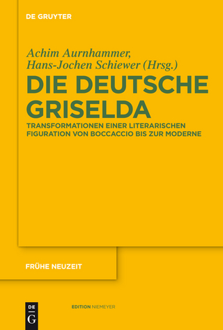 Die deutsche Griselda - Achim Aurnhammer; Hans-Jochen Schiewer