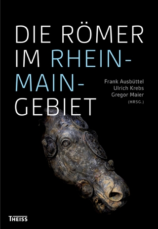 Die Römer im Rhein-Main-Gebiet - Frank Ausbüttel; Gregor Maier; Ulrich Krebs