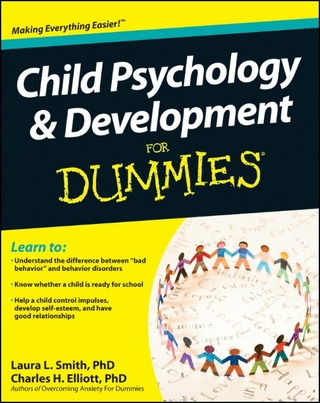 Child Psychology and Development For Dummies - Laura L. Smith; Charles H. Elliott