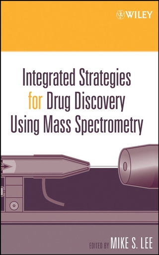 Integrated Strategies for Drug Discovery Using Mass Spectrometry - Mike S. Lee