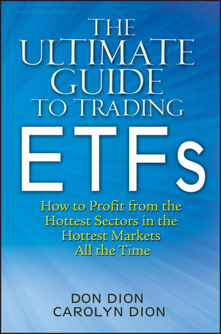 The Ultimate Guide to Trading ETFs - Don Dion; Carolyn Dion
