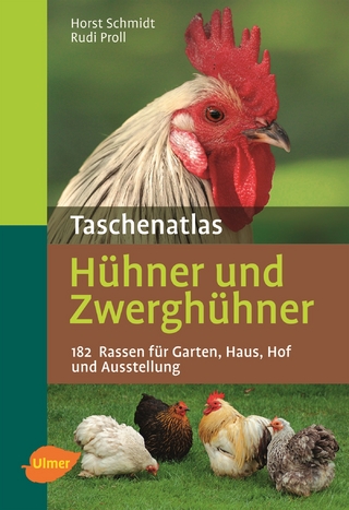Taschenatlas Hühner und Zwerghühner - Horst Schmidt; Rudi Proll