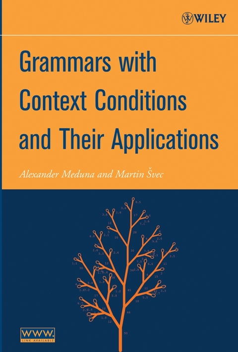 Grammars with Context Conditions and Their Applications -  Alexander Meduna,  Martin vec