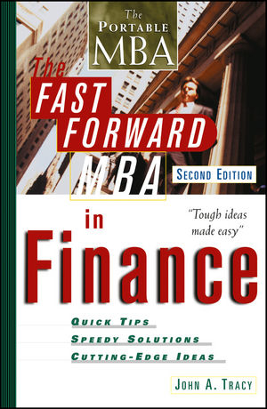 Fast Forward MBA in Finance - John A. Tracy