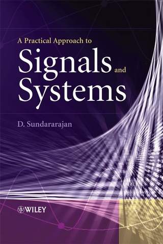 A Practical Approach to Signals and Systems - D. Sundararajan