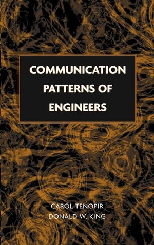 Communication Patterns of Engineers - Carol Tenopir; Donald W. King