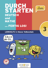 Durchstarten. Deutsch und Mathe... fertig los! 3. Klasse Volksschule - Leopold Eibl, Eva Eibl, Gabriele Aichberger, Edith Brunner, Evelyn Dax