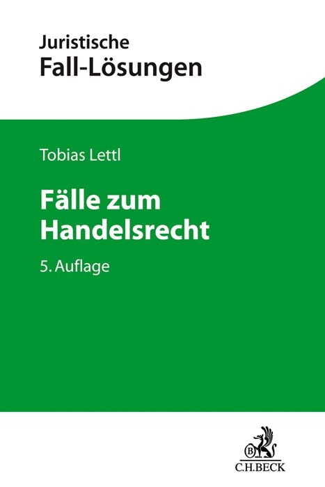 Fälle zum Handelsrecht - Tobias Lettl