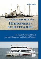 Die Geschichte der Hiddenseeschifffahrt - Claus Rothe
