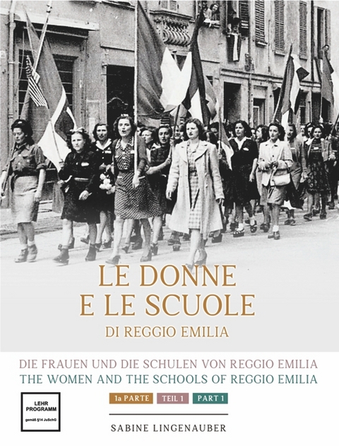 Die Frauen und die Schulen von Reggio Emilia - Sabine Lingenauber