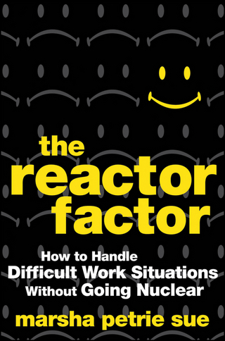The Reactor Factor - Marsha Petrie Sue