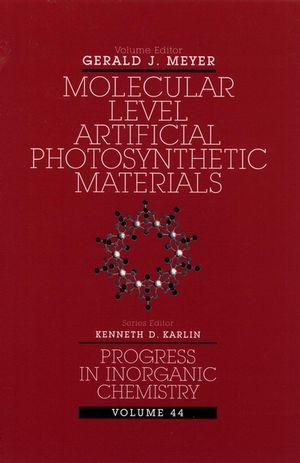 Molecular Level Artificial Photosynthetic Materials - Gerald J. Meyer; Gerald J. Meyer; Kenneth D. Karlin