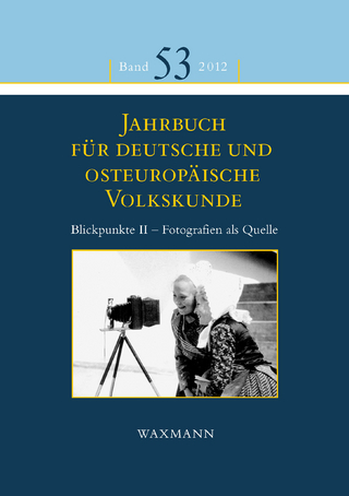 Jahrbuch für deutsche und osteuropäische Volkskunde. Blickpunkte II ? Fotografien als Quelle zur Erforschung der Kultur der Deutschen im und aus dem östlichen Europa - Elisabeth Fendl (Hrsg.); Werner Mezger (Hrsg.); Michael Prosser-Schell (Hrsg.); Hans-Werner Retterat