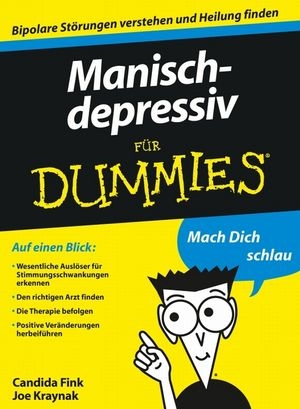 Manisch-depressiv für Dummies - Candida Fink; Joe Kraynak