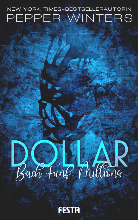 Dollar - Buch 5: Millions - Pepper Winters
