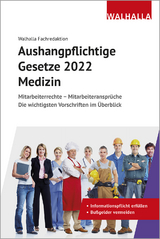 Aushangpflichtige Gesetze 2022 Bereich Medizin - Walhalla Fachredaktion