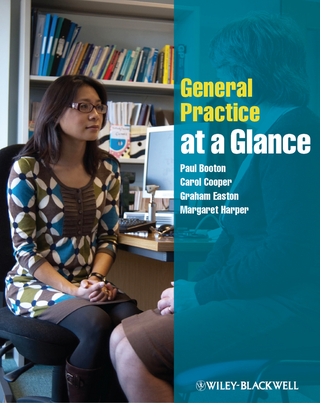 General Practice at a Glance - Paul Booton; Carol Cooper; Graham Easton; Margaret Harper