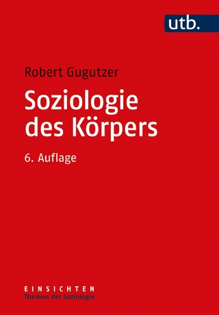 Soziologie des Körpers - Robert Gugutzer