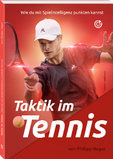 Taktik im Tennis - Philipp, Heger