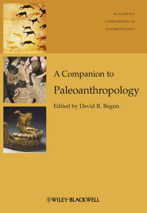 A Companion to Paleoanthropology - David R. Begun