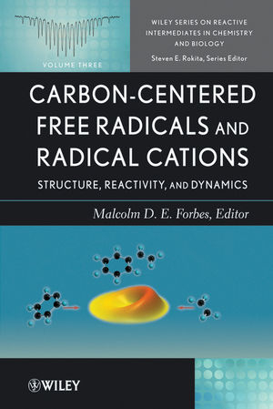 Carbon-Centered Free Radicals and Radical Cations - Malcolm D. Forbes