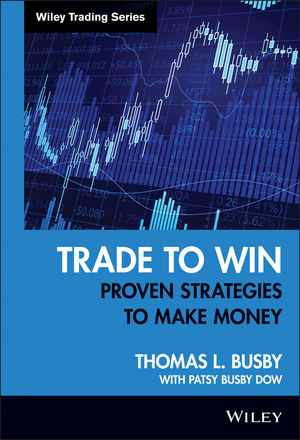 Trade to Win - Thomas L. Busby; Patsy Busby Dow