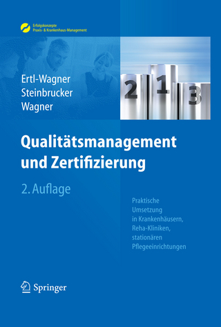 Qualitätsmanagement und Zertifizierung - Birgit Ertl-Wagner; Sabine Steinbrucker; Bernd C. Wagner