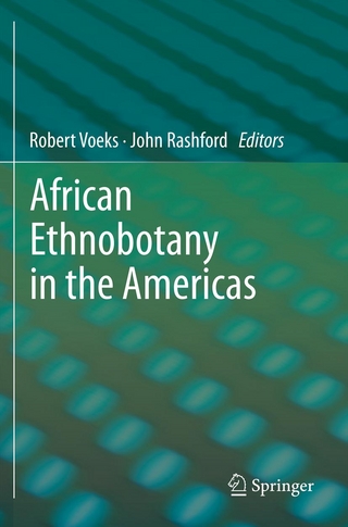 African Ethnobotany in the Americas - Robert Voeks; John Rashford