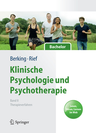 Klinische Psychologie und Psychotherapie für Bachelor - Matthias Berking; Winfried Rief
