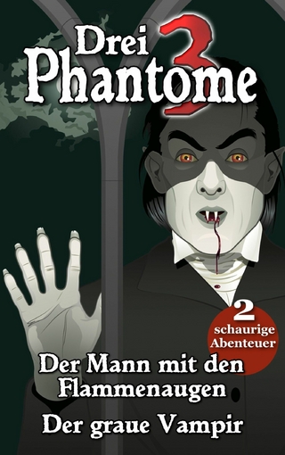 Drei Phantome 1 - Gänsehaut für Kids - Martin Clauß