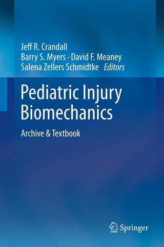 Pediatric Injury Biomechanics - Jeff R. Crandall; Jeff R. Crandall; Barry S. Myers; Barry S. Myers; David F. Meaney; David F. Meaney; Salena Zellers Schmidtke; Salena Zellers Schmidtke