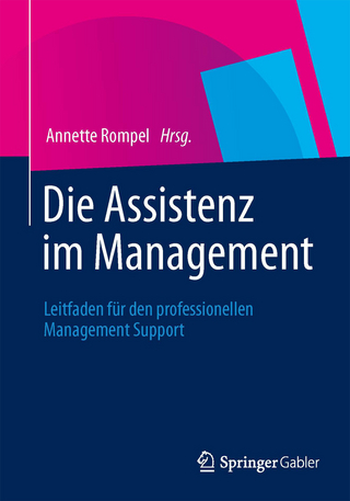 Die Assistenz im Management - Annette Rompel; Annette Rompel