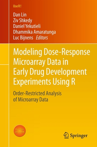 Modeling Dose-Response Microarray Data in Early Drug Development Experiments Using R - Dan Lin; Dan Lin; Ziv Shkedy; Ziv Shkedy; Daniel Yekutieli; Daniel Yekutieli; Dhammika Amaratunga; Dhammika Amaratunga; Luc Bijnens; Luc Bijnens