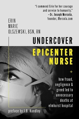 Undercover Epicenter Nurse - Erin Marie Olszewski