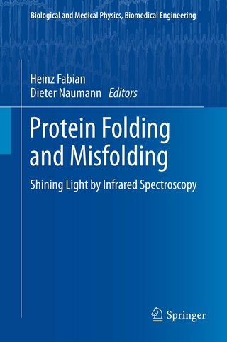 Protein Folding and Misfolding - Heinz Fabian; Heinz Fabian; Dieter Naumann; Dieter Naumann